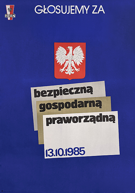 Głosujemy za bezpieczną, gospodarną, praworządną, 13.10.1985