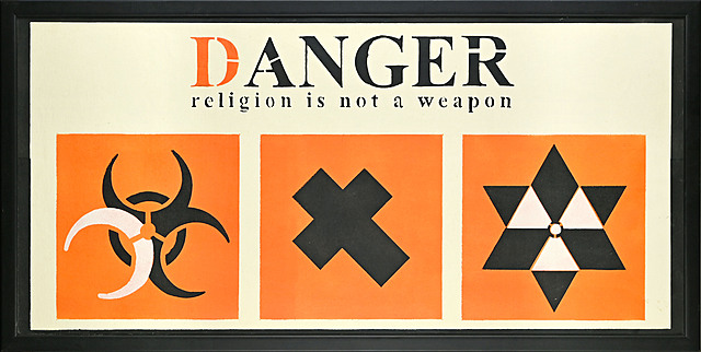 Danger: Religion is not a Weapon, 2003