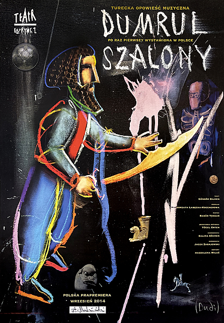Dumrul Szalony, Teatr Rozrywki, 2014. Plakat z autografem.