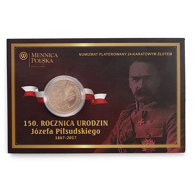 Numizmat platerowany 24-karatowym złotem - 150. rocznica urodzin Józefa Piłsudskiego 1867-2017