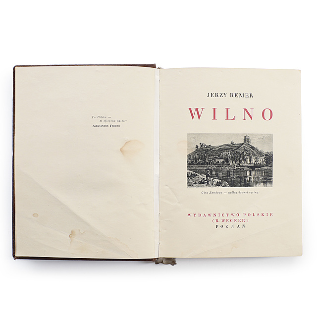 Jerzy Remer, Cuda Polski - Wilno. Pierwszemu Marszałkowi Polski Józefowi Piłsudskiemu w 15-tą rocznicę Odzyskania Wilna, 1934