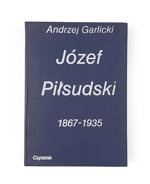 Andrzej Garlicki, Józef Piłsudski 1867-1935, Czytelnik, Warszawa 1988