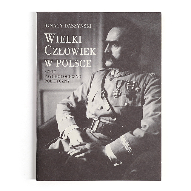Ignacy Daszyński, Wielki Człowiek w Polsce. Szkic psychologiczno polityczny. Odbito czcionką "Brygida 1918" zachowując skład zgodny z oryginałem. Wydawnictwo "Gazety Polskiej", 2019 (?)
