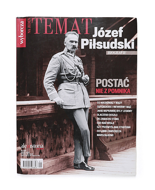 Ale Historia! Magazyn historyczny Gazety Wyborczej, nr 1/2018, Jóżef Piłsudski