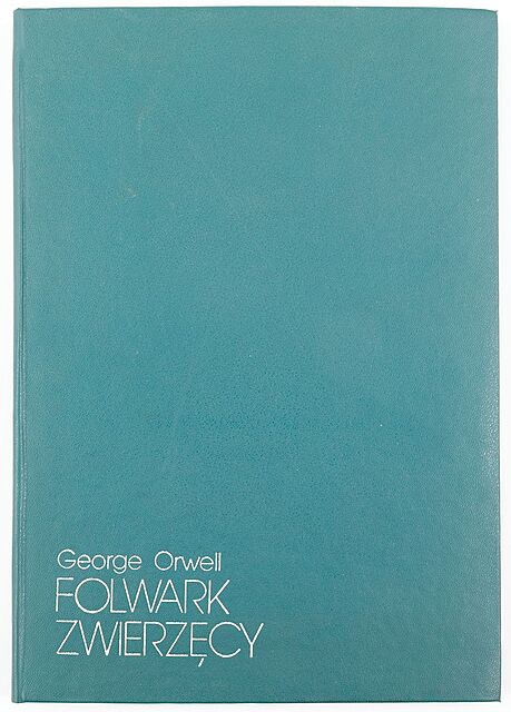 George ORWELL, FOLWARK ZWIERZĘCY