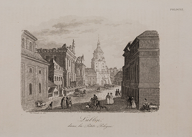 Brama Krakowska w Lublinie, „La Pologne historique, littéraire, monumentale et pittoresque …”, Paris 1835-1842