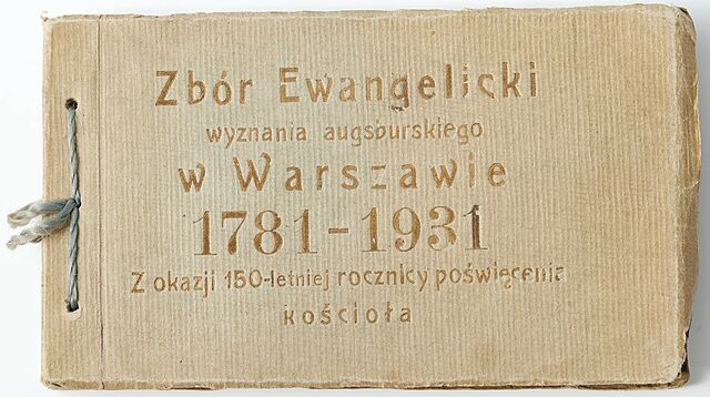 ZBÓR EWANGELICKI WYZNANIA AUGSBURSKIEGO W WARSZAWIE 1781 – 1931