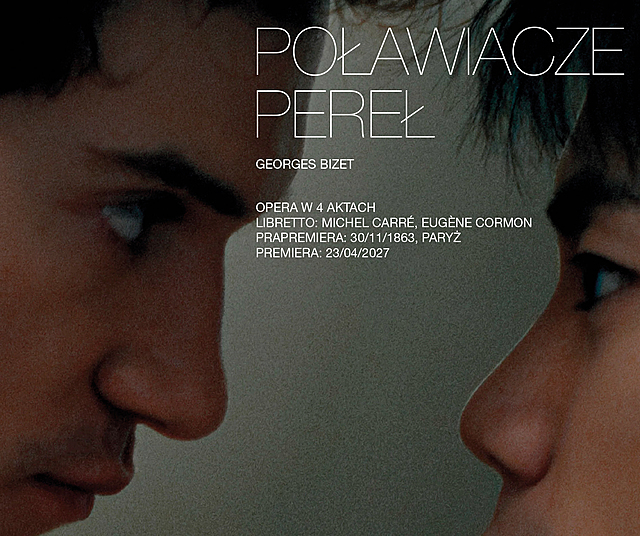 POŁAWIACZE PEREŁ - PREMIERA OPERY 